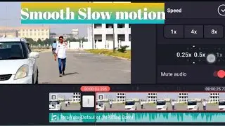 Smooth Slow motion, kinemaster slow motion editing