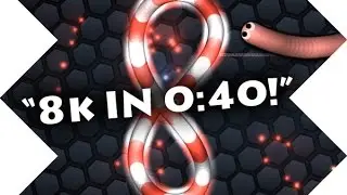 8K in 40 Seconds! // slither.io