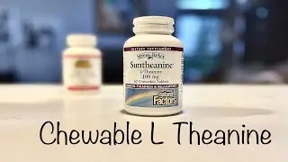 Chewable L Theanine for Sleep, Mood and Memory