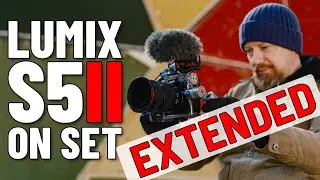 Extended Cut! BTS on LUMIX S5II 