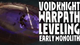 Void Knight Warpath Is Sleeper OP - Leveling and Build Guide for Last Epoch