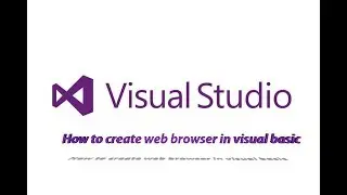 How to create web browser in Visual basic | VB