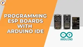 Programming ESP boards with Arduino IDE made easy - beginner's guide
