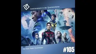 CineCast #105 Ameisenalarm in der Quantenebene