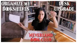 desk upgrade and bookshelf makeover *an organizing vlog*