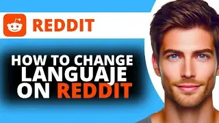 How to Change Language on Reddit