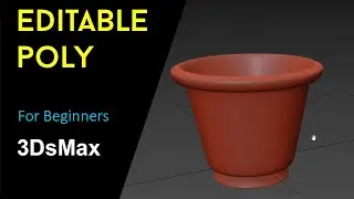 Editable poly  in 3dsmax (for beginners ) | 