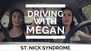 DRIVING WITH MEGAN: St. Nick Syndrome