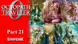 Octopath 0 Part 21