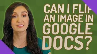 Can I flip an image in Google Docs?