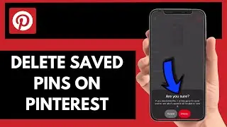 How To Delete Saved Pins On Pinterest