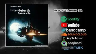 Intergalactic Spaceship (Musique par Mahmoud El Arch)