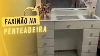 fiz uma SUPER limpa na minha penteadeira!