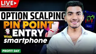 Live Option Scalping: Pinpoint Entry Using Only a Smartphone