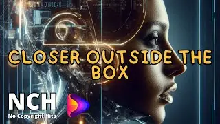 Closer Outside The Box - No copyright hits