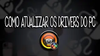 como atualizar os drivers do computador