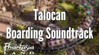 Phantasialand - Talocan Boarding Soundtrack
