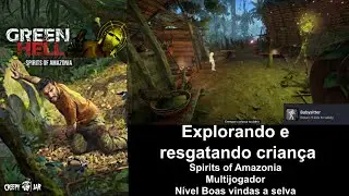 Green Hell espíritos da amazônia, resgatando criança perdida vídeo 147