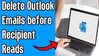How to DELETE Sent Emails on Outlook Before Recipient Reads 2026 (EASY GUIDE)
