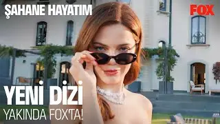 Şahane Hayatım İlk Bölümüyle Yakında FOX'ta! 