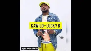 Kawilo - Lucky B ft Shenky 🔥♨️