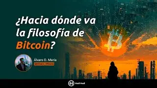 Filosofía de Bitcoin, Micrópolis, desafíos y más, con Álvaro DMaria