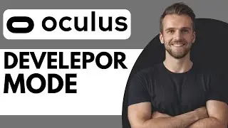 How To Fix Developer Mode Not Working Oculus Quest 2 - Full Guide (2024)