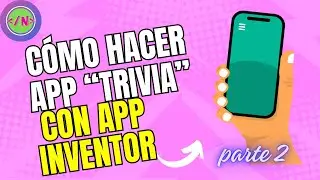 COMO hacer una trivia en APP INVENTOR -  Parte 2