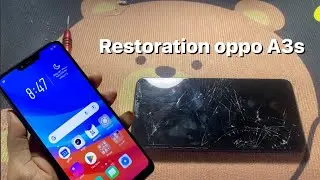 Restoration Oppo A3s Thai cracked in 2023