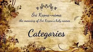 Categories of the holy names | Śrī Kṛṣṇa-nāma | Sri Prem Prayojan Prabhu
