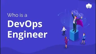 Who is a DevOps Engineer | Must Have Skills for DevOps | DevOps Engineer Roles | Knowledgehut