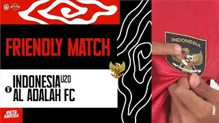 LIVE: Indonesia U20 vs Al-Adalah FC