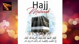 Hajj Mubarak Whatsapp status/ very Beautiful hajj status / Labaik