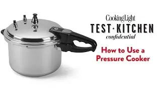 How to Use a Pressure Cooker