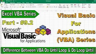 Pro Microsoft Excel VBA Course | DO UNTIL LOOP | LOOP UNTIL Syntax | Difference | Part - 9.2 |