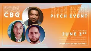 2021 Community Builders Grant Pitch Event