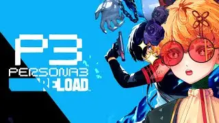 【Persona 3 Reload】Starting a New Game ✨