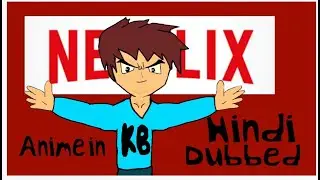 Anime in hindi dubbed by netflix India. Anime Beast