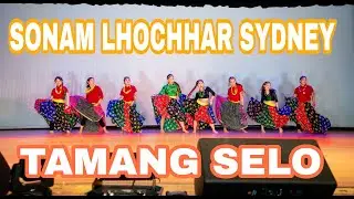 SYDNEY SONAM LHOCHHAR 2020| best tamang selo dance