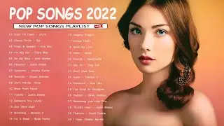 New Songs 2022 - Pop Songs 2022 🍁🍁 ADELE, Bilie Eilish, Rihana, Ed Sheeran, Maroon 5, Zayn🍁