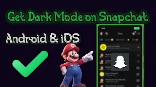How to Enable 💫Dark Mode on Snapchat (Android 💥& iOS) 