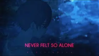 billie eilish & labrinth - never felt so alone (slowed n reverb / lyrics)