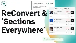 Maximize Your Store’s Revenue With Shopify’s New 'Sections Everywhere' & ReConvert [Demo]