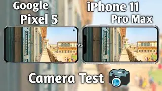 Google Pixel 5 vs iPhone 11 Pro Camera Test Comparison