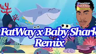 FatWay x Baby Shark Song (Adult Song)