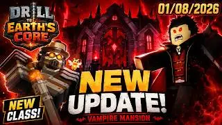 Drill to Earth’s Core New Update Explained | Gunsmith, Vampire Mansion & Class Reworks