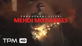 Mehdi Modarres - Foroupashi (Live) - اجرای زنده ی آهنگ فروپاشی از مهدی مدرس