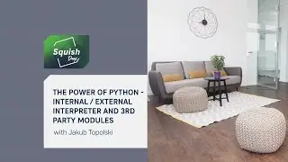 The Power of Python – Internal/External Interpreter and 3rd Party Modules | 