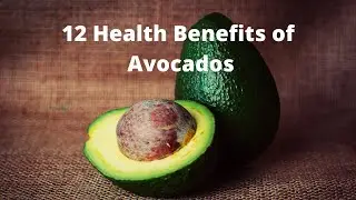 | 12 Health Benefits Of Avocados |