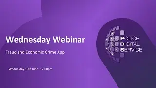 Wednesday Webinar - Fraud and Economic Crime App